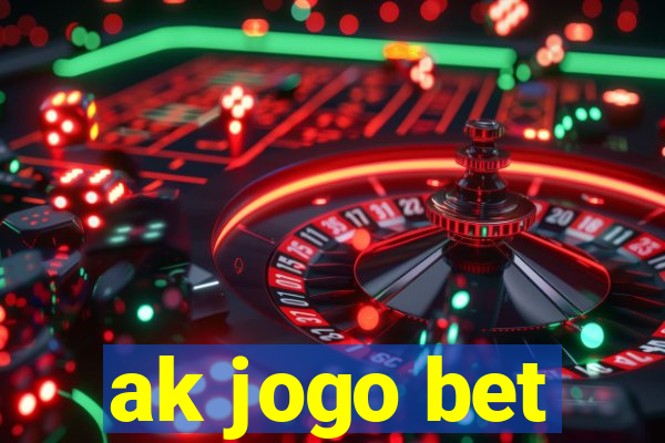 ak jogo bet